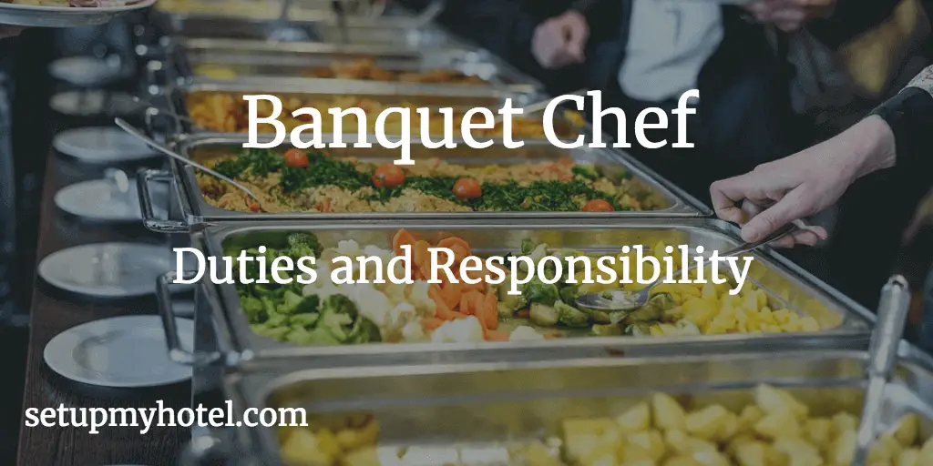 39 Duties And Responsibility Of Banquet Chef Catering Chef - 