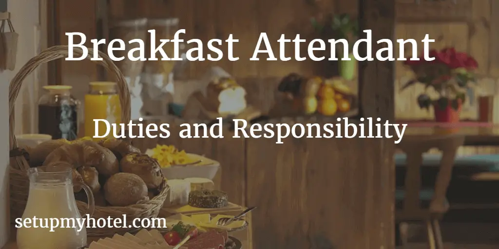 Breakfast Assistant Job Description | Hotel | Restaurant | Duties and Responsibility 