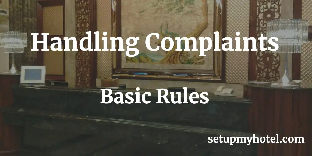 Rules While Handling Guest Complaints
