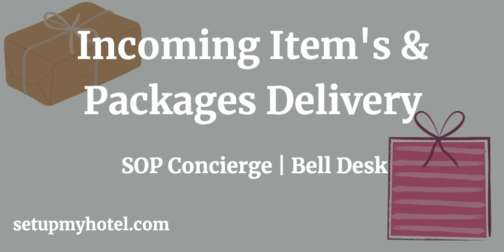 Process for Delivering Incoming Items to Hotel Guests | Concierge Training | Bell Desk Training