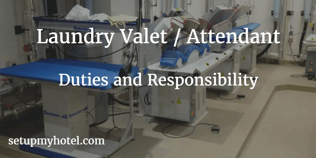 25 Duties and Responsibility of Laundry Valet / Laundry Attendant