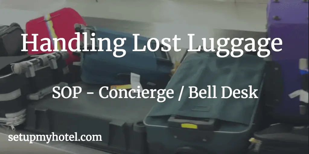 Lost Luggage Steps - Lost Baggage Help - Handling Lost Baggage at Hotels | Resorts - BIR (Baggage Irregularity Report) card or PIR Card (Property Irregularity Report)