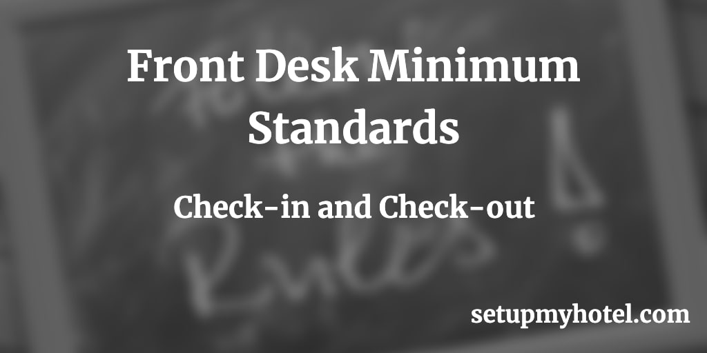 Minimum Standards for Check-in and Check-out