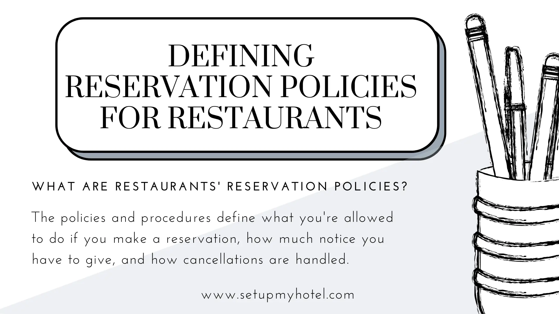 How To Define Reservation Policies in Restaurants | Hotels | Dining Rooms