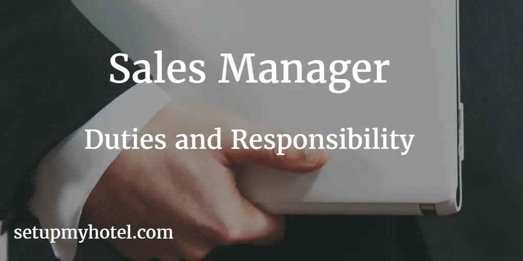 23 Duties And Responsibilities Of Hotel Sales Manager