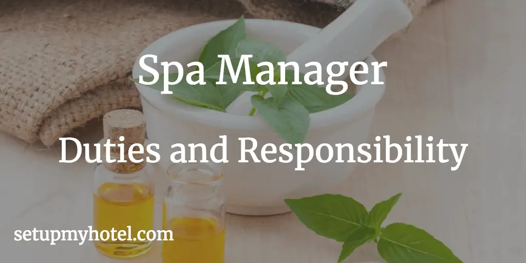 45 Duties and Responsibility of Hotel Spa Manager / Asst ...