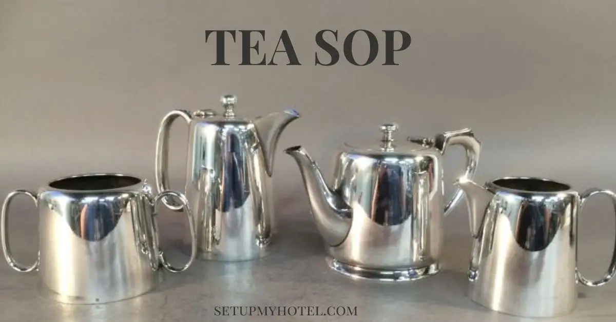 Tea SOP | SOP Tea | SOP for Tea Making | Tea Service Equipments and consumables