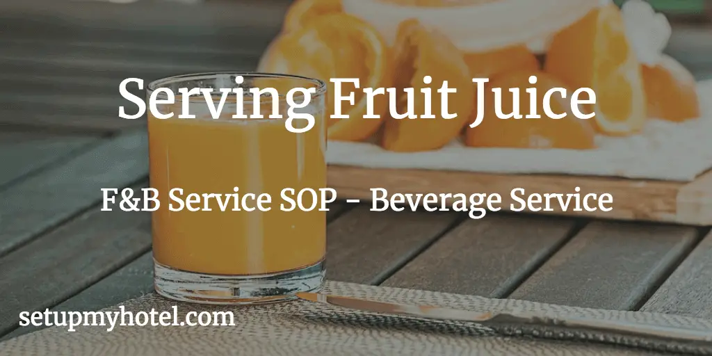 How to Serve Fresh Fruit Juice? | Serving Juice, Serving Lemon Juice, Serving Beverage in Hotels, SOP Beverage Service