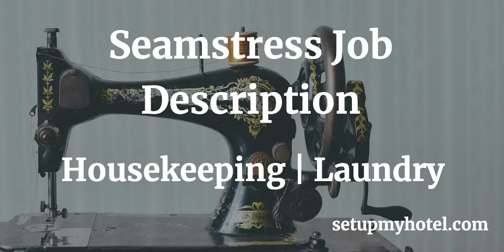 Seamstress Job Description | Seamstress Duties and Responsibility
