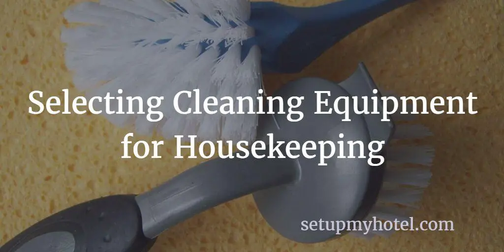 How to select equipment for hotel housekeeping