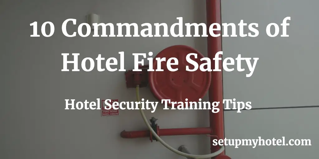 10 Commandments of Hotel Fire Safety