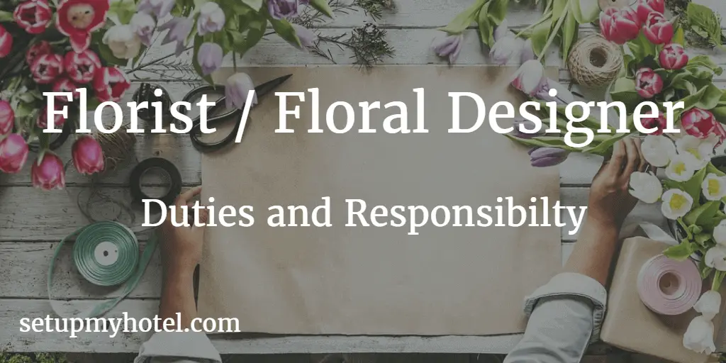 Florist or Floral Designer duties and responsibility