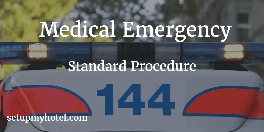 Medical emergency standard procedure hotel