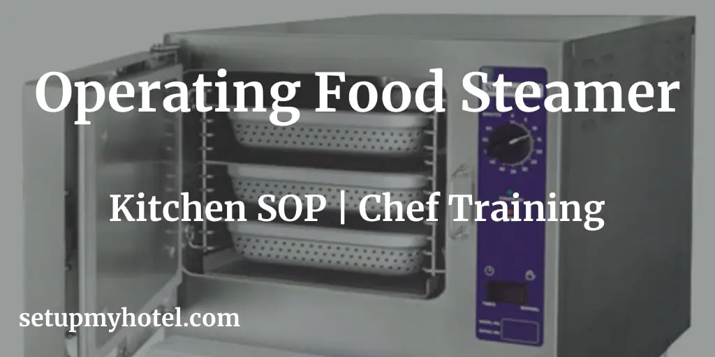 Operating Food Steamer Kitchen