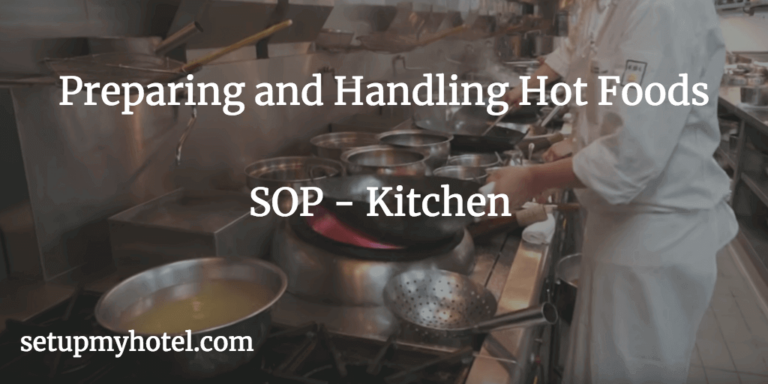 SOP - Kitchen / F&B Production - Preparing And Handling Hot Foods ...