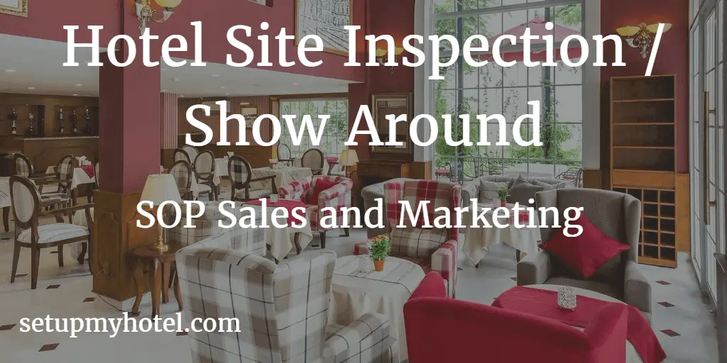SOP Sales and marketing Hotel Site Inspection Show Around
