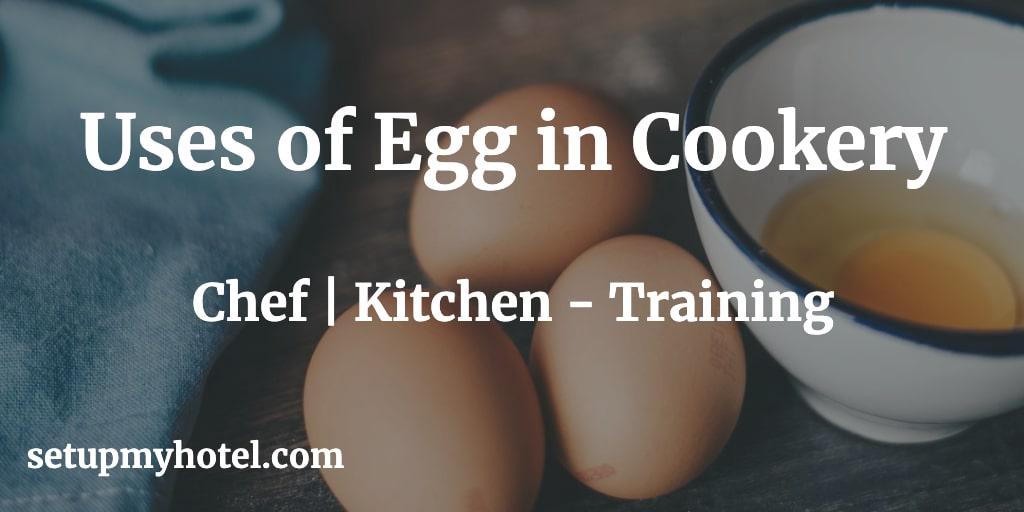 Uses of Egg in Cookery | Culinary | Kitchen and Hotel Industry Certain foods play a major role in cooking, one of these is the egg. It can be served as a main dish, as an accompaniment to other dishes, or as an ingredient in an item. Due to such versatility, the egg is considered a primary ingredient in culinary preparation, providing moisture, structure, and richness in dishes. It is also an emulsifier and aerator when properly handled and used. For hotel management professionals, culinary students, chefs, etc. it is very important to get familiar with the Eggs characteristics.