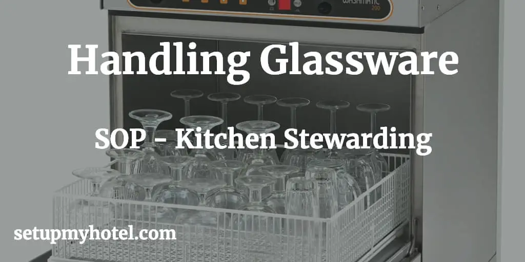 glassware handling hotel kitchen stewarding