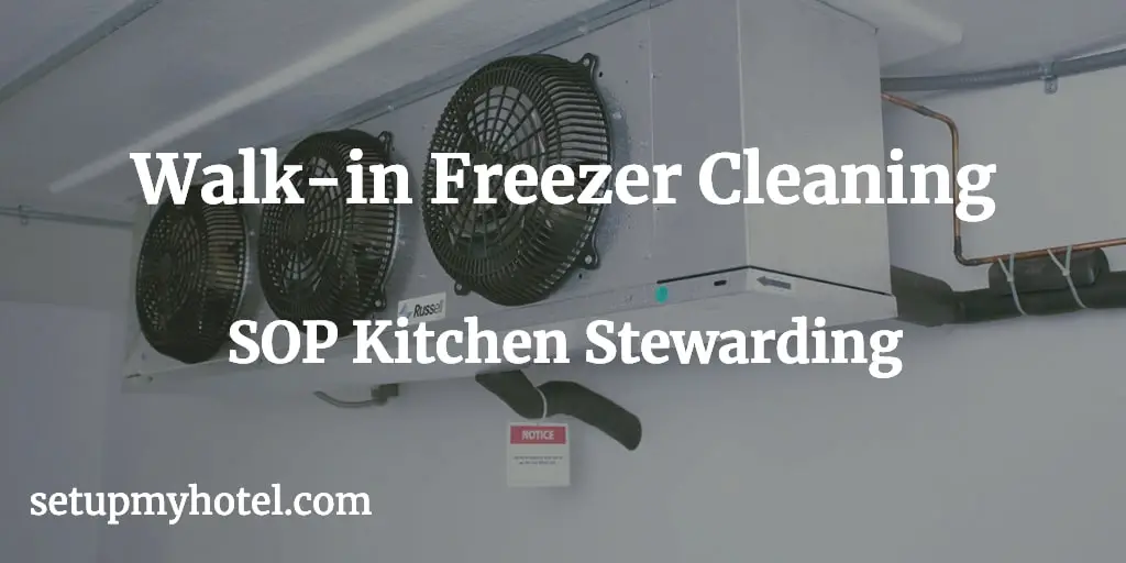 walk in freezer cleaning kitchen stewarding