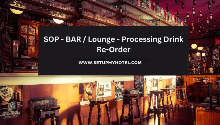 SOP - BAR Lounge - Processing Drink Re-Order