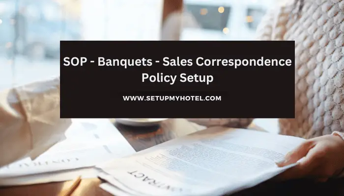 SOP - Banquets - Sales Correspondence Policy Setup