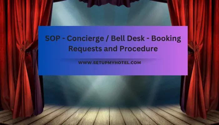SOP - Concierge / Bell Desk - Booking Requests and Procedure
