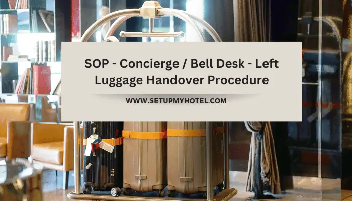 SOP - Concierge Bell Desk - Left Luggage Handover Procedure