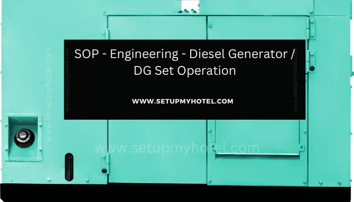 The Standard Operating Procedure (SOP) for operating diesel generators or DG sets in hotels is crucial in ensuring that power supply remains uninterrupted even in the event of a power outage.