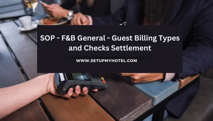 SOP - F&B General - Guest Billing Types and Checks Settlement