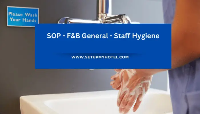 SOP - F&B General - Staff Hygiene