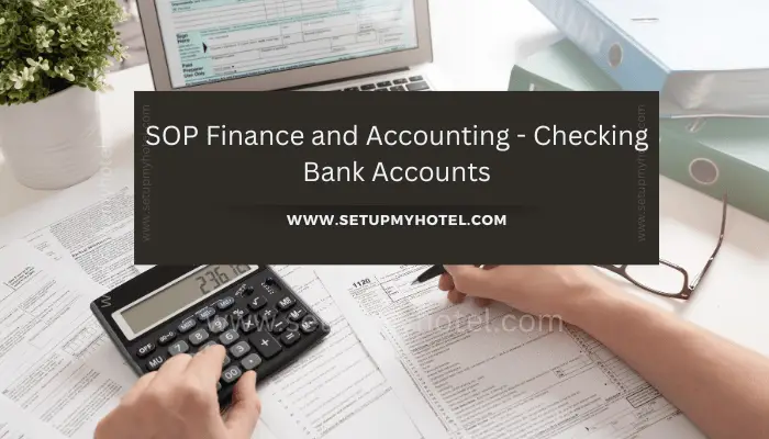 Checking bank accounts is an essential task for any hotel's finance team. It is important to ensure that all transactions have been accurately recorded, and that there are no discrepancies between the bank statement and the hotel's records.
