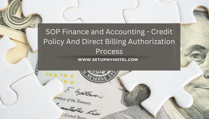 The SOP (Standard Operating Procedure) for finance and accounting regarding credit policy and direct billing authorization process is crucial for any business. This SOP outlines the guidelines for extending credit to customers and the procedures for obtaining authorization for direct billing.