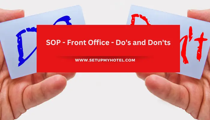 SOP - Front Office - Do's and Don'ts