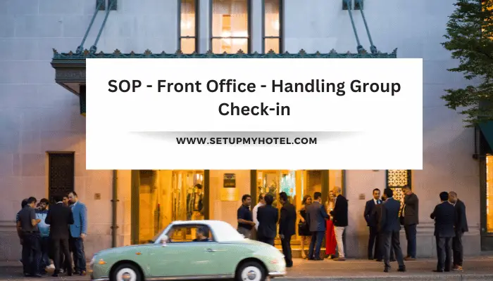 SOP - Front Office - Handling Group Check-in