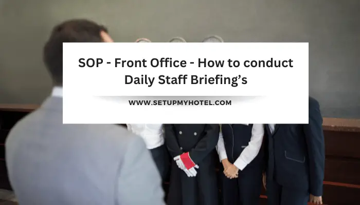 SOP - Front Office - How to conduct Briefing