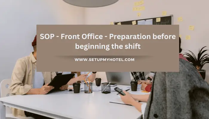 SOP - Front Office - Preparation before beginning the shift