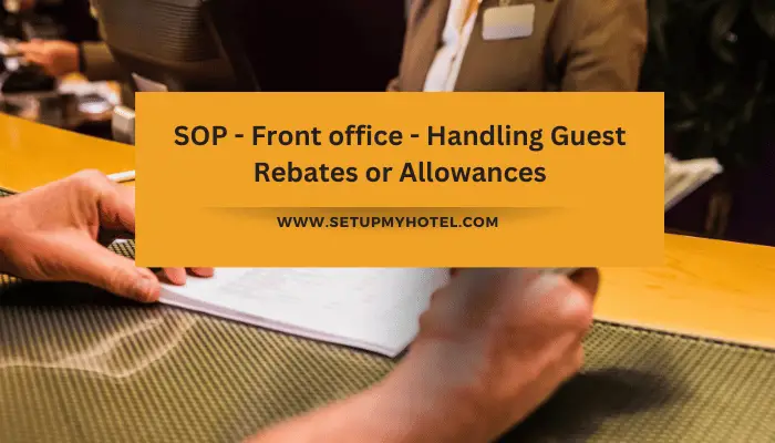 SOP - Front office - Handling Guest Rebates or Allowances