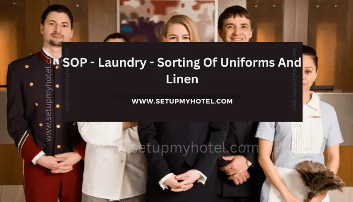 SOP - Laundry - Sorting Of Uniforms And Linen