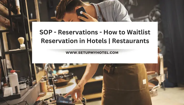 SOP - Reservations - How to Waitlist Reservation in Hotels