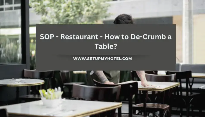 SOP - Restaurant - How to De-Crumb a Table