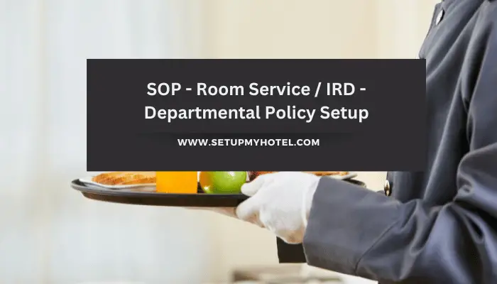 SOP - Room Service IRD - Departmental Policy Setup