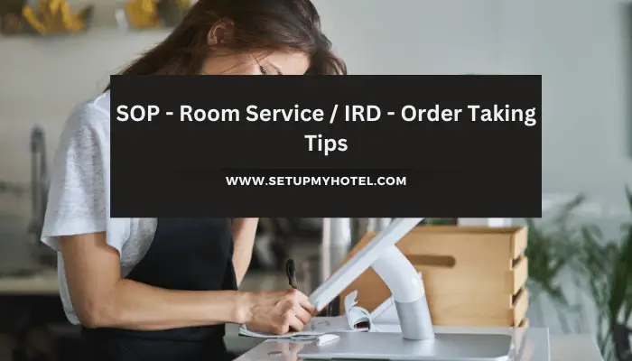 SOP - Room Service / IRD - Order Taking Tips