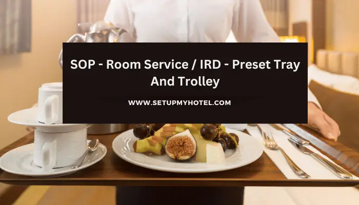 SOP - Room Service IRD - Preset Tray And Trolley