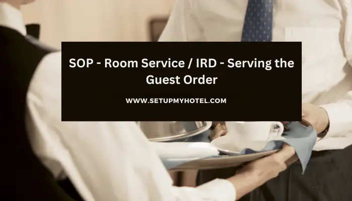 SOP - Room Service IRD - Serving the Guest Order