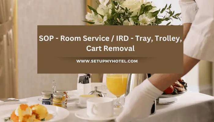 SOP - Room Service IRD - Tray, Trolley, Cart removal