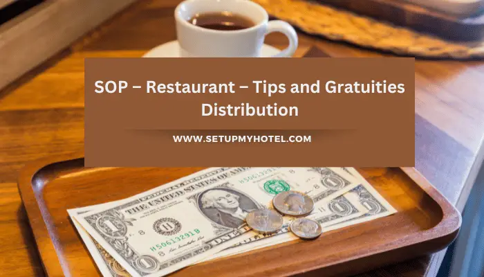 SOP – Restaurant – Tips and Gratuities Distribution