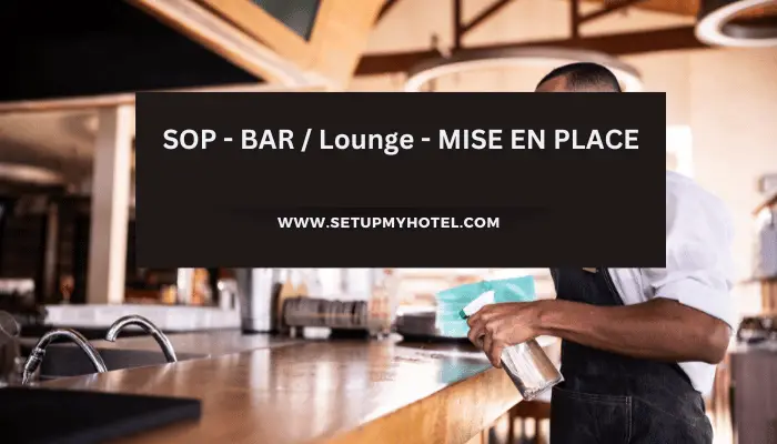 SOP - BAR / Lounge - MISE EN PLACE