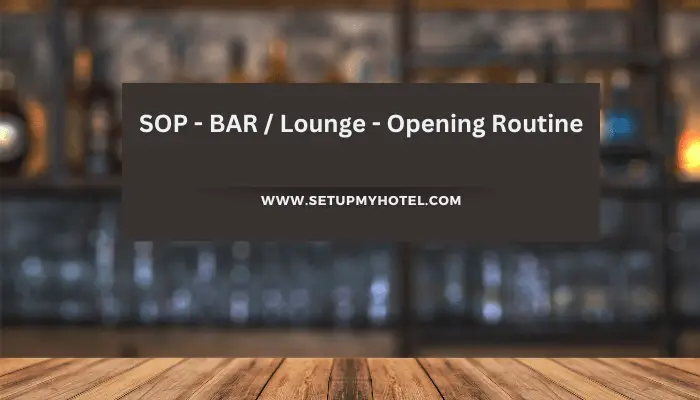 SOP - BAR Lounge - Opening Routine