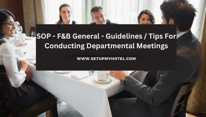 SOP - F&B General - Guidelines Tips For Conducting Departmental Meetings
