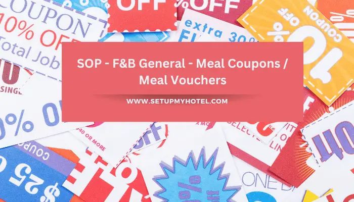 SOP - F&B General - Meal Coupons Meal Vouchers